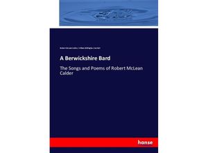 9783337006457 - A Berwickshire Bard - Robert McLean Calder William Shillinglaw Crockett Kartoniert (TB)