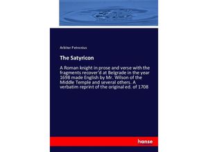 9783337006822 - The Satyricon - Arbiter Petronius Kartoniert (TB)