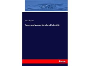 9783337007089 - Songs and Verses Social and Scientific - Lord Neaves Kartoniert (TB)