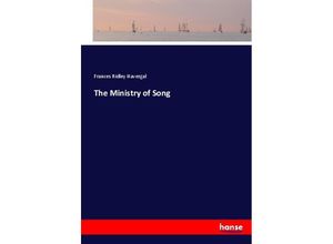 9783337007966 - The Ministry of Song - Frances Ridley Havergal Kartoniert (TB)