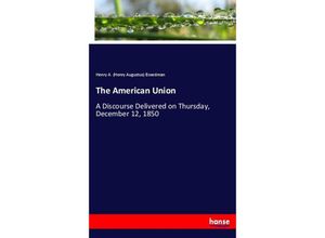 9783337008390 - The American Union - Henry A Boardman Kartoniert (TB)