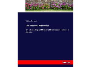 9783337008772 - The Prescott Memorial - William Prescott Kartoniert (TB)