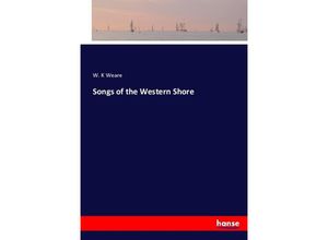 9783337008987 - Songs of the Western Shore - W K Weare Kartoniert (TB)