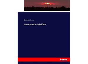 9783337009397 - Gesammelte Schriften - Theodor Storm Kartoniert (TB)