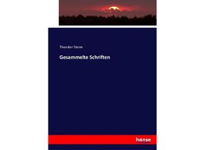 9783337009403 - Gesammelte Schriften - Theodor Storm Kartoniert (TB)