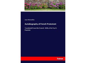 9783337009588 - Autobiography of French Protestant - Jean Marteilhe Kartoniert (TB)