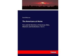 9783337009823 - The Americans at Home - David Macrae Kartoniert (TB)