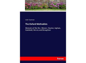 9783337009861 - The Oxford Methodists - Luke Tyerman Kartoniert (TB)