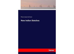 9783337010218 - New Indian Sketches - Pierre-Jean de Smet Kartoniert (TB)