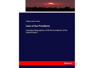 9783337010508 - Lives of Our Presidents - William A Peters Kartoniert (TB)