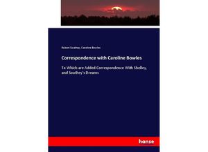 9783337010676 - Correspondence with Caroline Bowles - Robert Southey Caroline Bowles Kartoniert (TB)