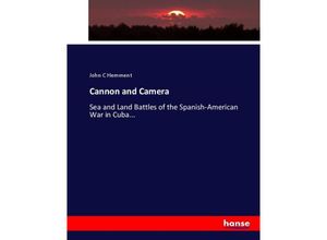 9783337010829 - Cannon and Camera - John C Hemment Kartoniert (TB)