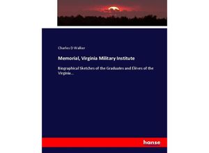 9783337010966 - Memorial Virginia Military Institute - Charles D Walker Kartoniert (TB)