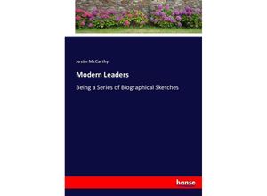 9783337010997 - Modern Leaders - Justin McCarthy Kartoniert (TB)