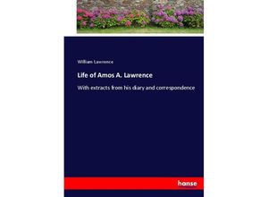 9783337011666 - Life of Amos A Lawrence - William Lawrence Kartoniert (TB)