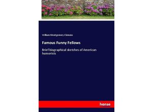 9783337011901 - Famous Funny Fellows - William Montgomery Clemens Kartoniert (TB)