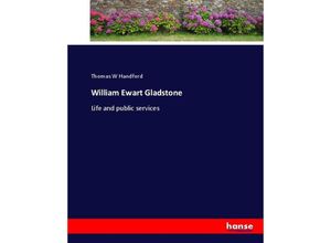 9783337011970 - William Ewart Gladstone - Thomas W Handford Kartoniert (TB)