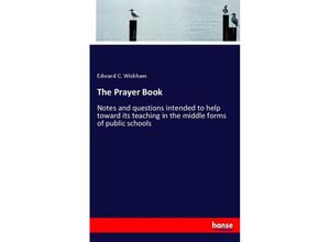 9783337012007 - The Prayer Book - Edward C Wickham Kartoniert (TB)