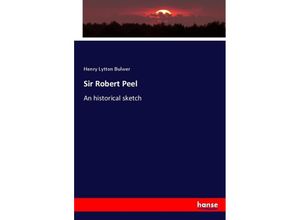 9783337012205 - Sir Robert Peel - Edward George Bulwer-Lytton Kartoniert (TB)