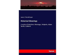 9783337012489 - Historical Gleanings - James E Thorold Rogers Kartoniert (TB)