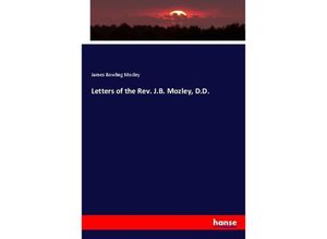 9783337012663 - Letters of the Rev JB Mozley DD - James Bowling Mozley Kartoniert (TB)