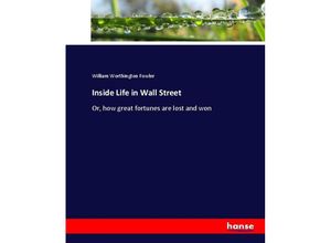 9783337012717 - Inside Life in Wall Street - William W Fowler Kartoniert (TB)