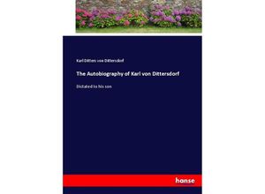 9783337012892 - The Autobiography of Karl von Dittersdorf - Carl Ditters von Dittersdorf Kartoniert (TB)