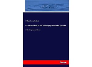 9783337013714 - An Introduction to the Philosophy of Herbert Spencer - William H Hudson Kartoniert (TB)