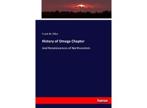 9783337013776 - History of Omega Chapter - Frank M Elliot Kartoniert (TB)