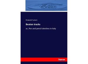 9783337013967 - Beaten tracks - Elizabeth Tuckett Kartoniert (TB)