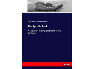 9783337014186 - The Apostle Paul - Auguste Sabatier George Gillanders Findlay Kartoniert (TB)