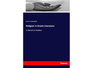 9783337014940 - Religion in Greek Literature - Lewis Campbell Kartoniert (TB)