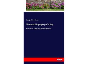 9783337015114 - The Autobiography of a Boy - George Slythe Street Kartoniert (TB)