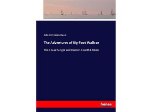 9783337015312 - The Adventures of Big-Foot Wallace - John Crittenden Duval Kartoniert (TB)