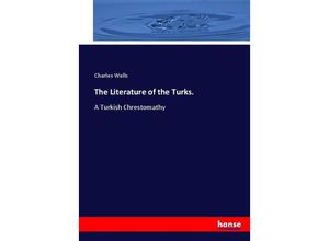 9783337015442 - The Literature of the Turks - Charles Wells Kartoniert (TB)