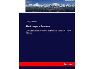 9783337016159 - The Puerperal Diseases - Fordyce Barker Kartoniert (TB)