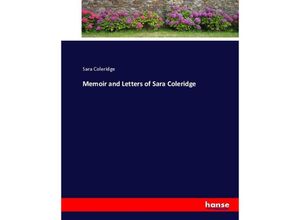 9783337016180 - Memoir and Letters of Sara Coleridge - Sara Coleridge Kartoniert (TB)