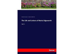 9783337016500 - The Life and Letters of Maria Edgeworth - Maria Edgeworth Augustus John Cuthbert Hare Kartoniert (TB)