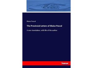 9783337017361 - The Provincial Letters of Blaise Pascal - Blaise Pascal Kartoniert (TB)