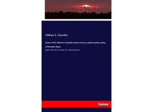 9783337017859 - Letters of Mr William E Chandler relative to the so-called southern policy of President Hayes - William E Chandler Kartoniert (TB)