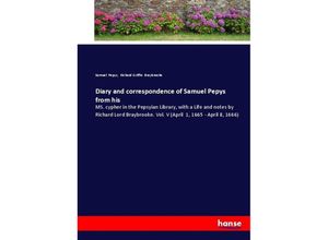 9783337018450 - Diary and correspondence of Samuel Pepys from his - Samuel Pepys Richard Griffin Braybrooke Kartoniert (TB)