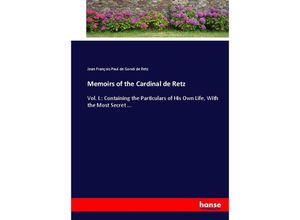 9783337018979 - Memoirs of the Cardinal de Retz - Jean François Paul de Gondi de Retz Kartoniert (TB)