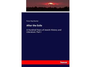 9783337019501 - After the Exile - Peter Hay Hunter Kartoniert (TB)