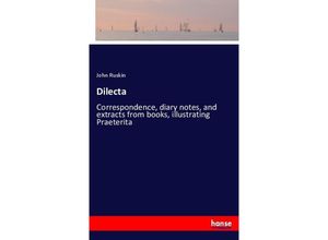 9783337019648 - Dilecta - John Ruskin Kartoniert (TB)