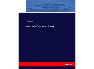 9783337020491 - Aristotles Treatise on Poetry - Aristoteles Kartoniert (TB)