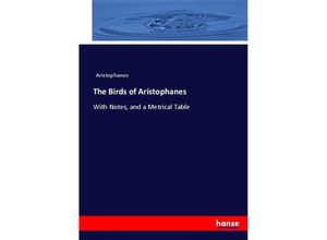 9783337022051 - The Birds of Aristophanes - Aristophanes Kartoniert (TB)