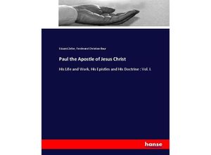 9783337022518 - Paul the Apostle of Jesus Christ - Eduard Zeller Ferdinand Christian Baur Kartoniert (TB)