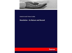 9783337022693 - Revelation - Its Nature and Record - Heinrich Ewald Thomas Goadby Kartoniert (TB)