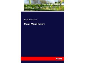 9783337022846 - Mans Moral Nature - Richard Maurice Bucke Kartoniert (TB)