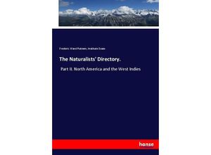 9783337025144 - The Naturalists Directory - Frederic Ward Putnam Institute Essex Kartoniert (TB)